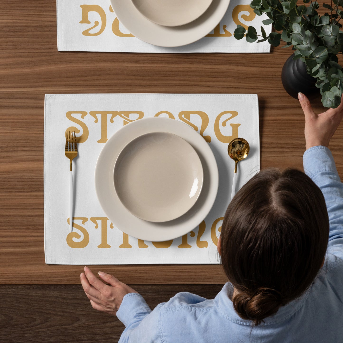 “STRONG”White Placemat Set W/Fawn Font