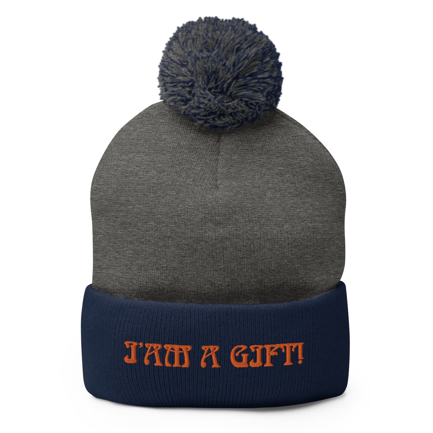 “I’AM A GIFT!”Pom-Pom Beanie W/Orange Font