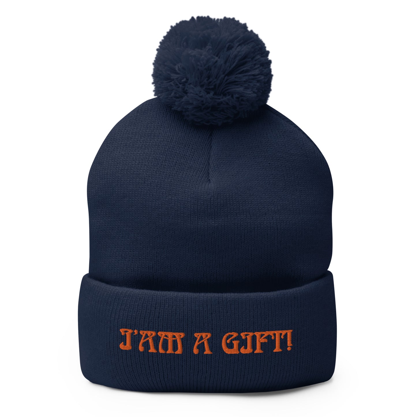 “I’AM A GIFT!”Pom-Pom Beanie W/Orange Font