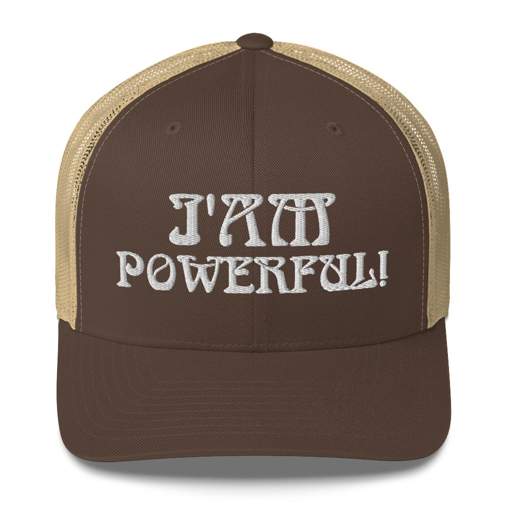 “I’AM POWERFUL!”Trucker Cap W/White Font