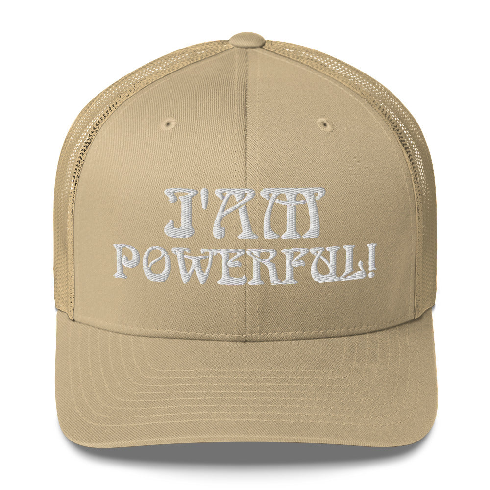 “I’AM POWERFUL!”Trucker Cap W/White Font