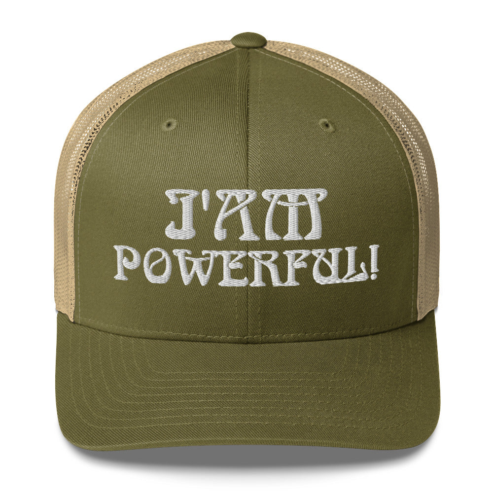 “I’AM POWERFUL!”Trucker Cap W/White Font