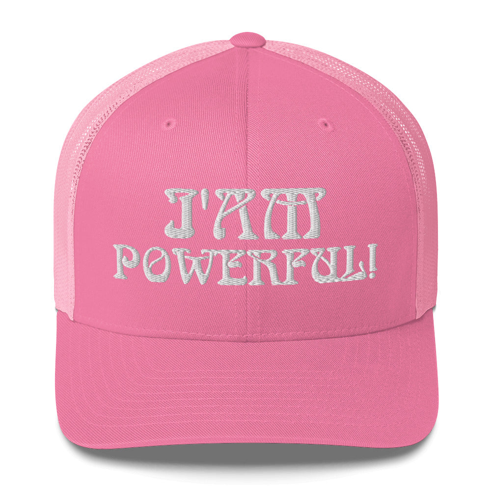 “I’AM POWERFUL!”Trucker Cap W/White Font