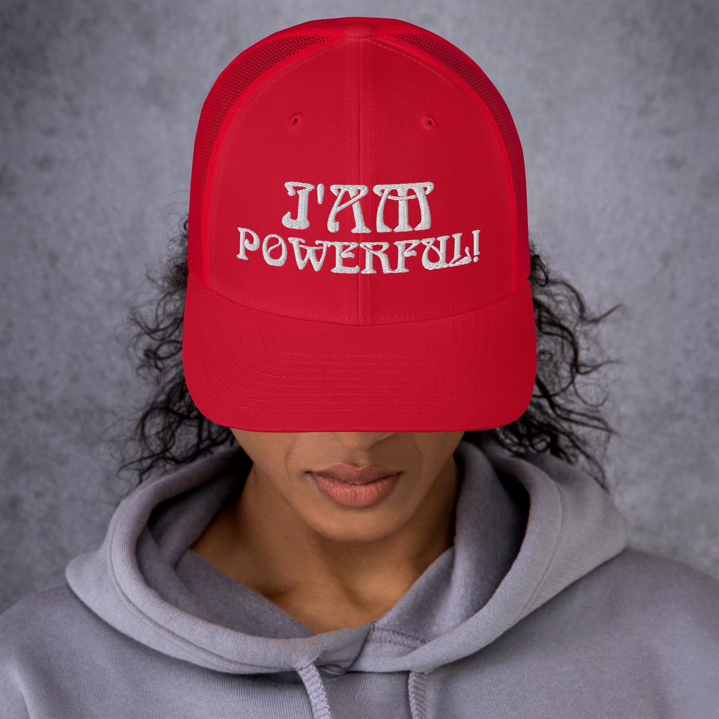 “I’AM POWERFUL!”Trucker Cap W/White Font