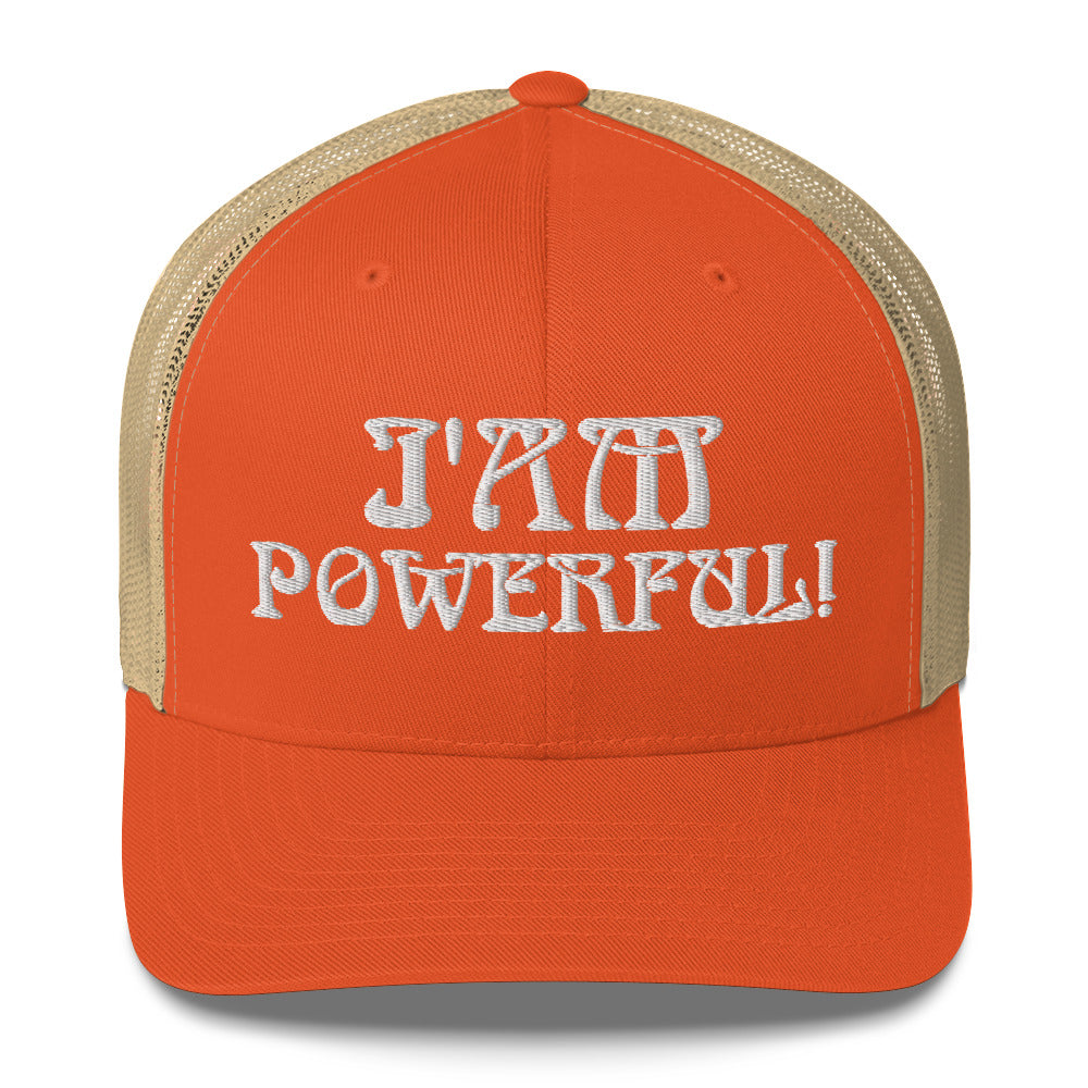 “I’AM POWERFUL!”Trucker Cap W/White Font