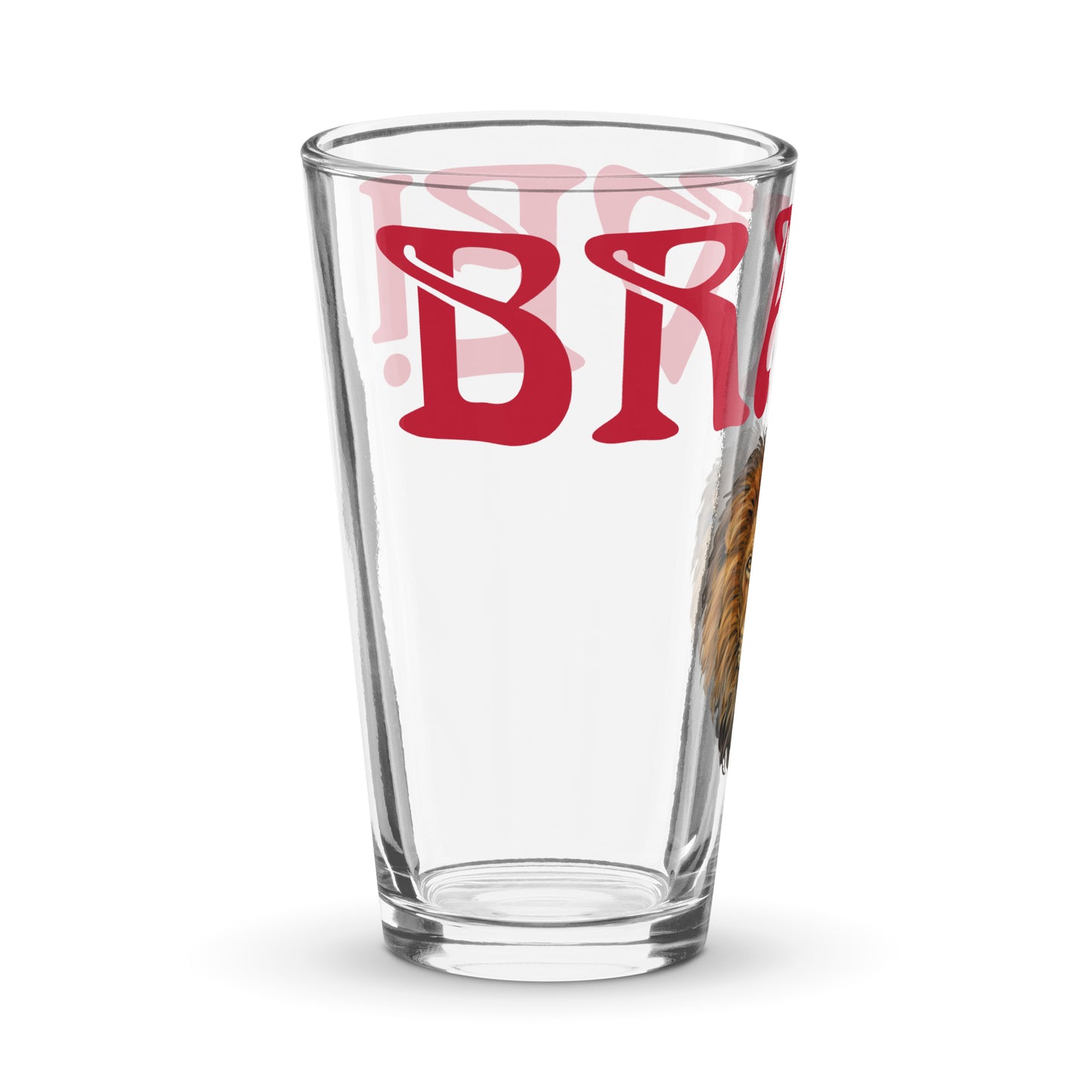 “BRAVE!Shaker Pint Glass W/Red Font