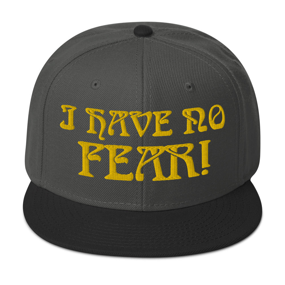 “I HAVE NO FEAR!"Snapback Hat W/Gold Font