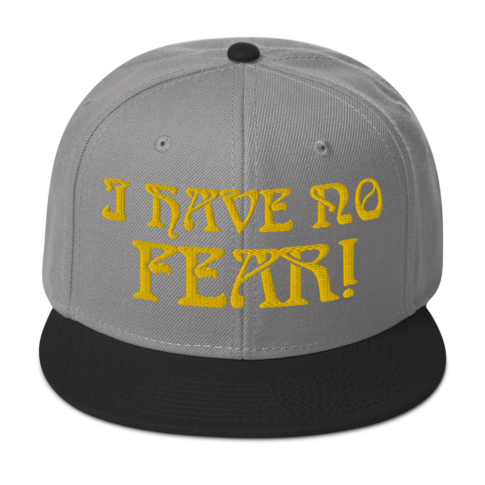 “I HAVE NO FEAR!"Snapback Hat W/Gold Font
