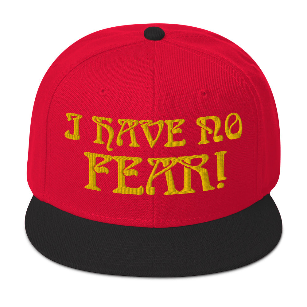 “I HAVE NO FEAR!"Snapback Hat W/Gold Font