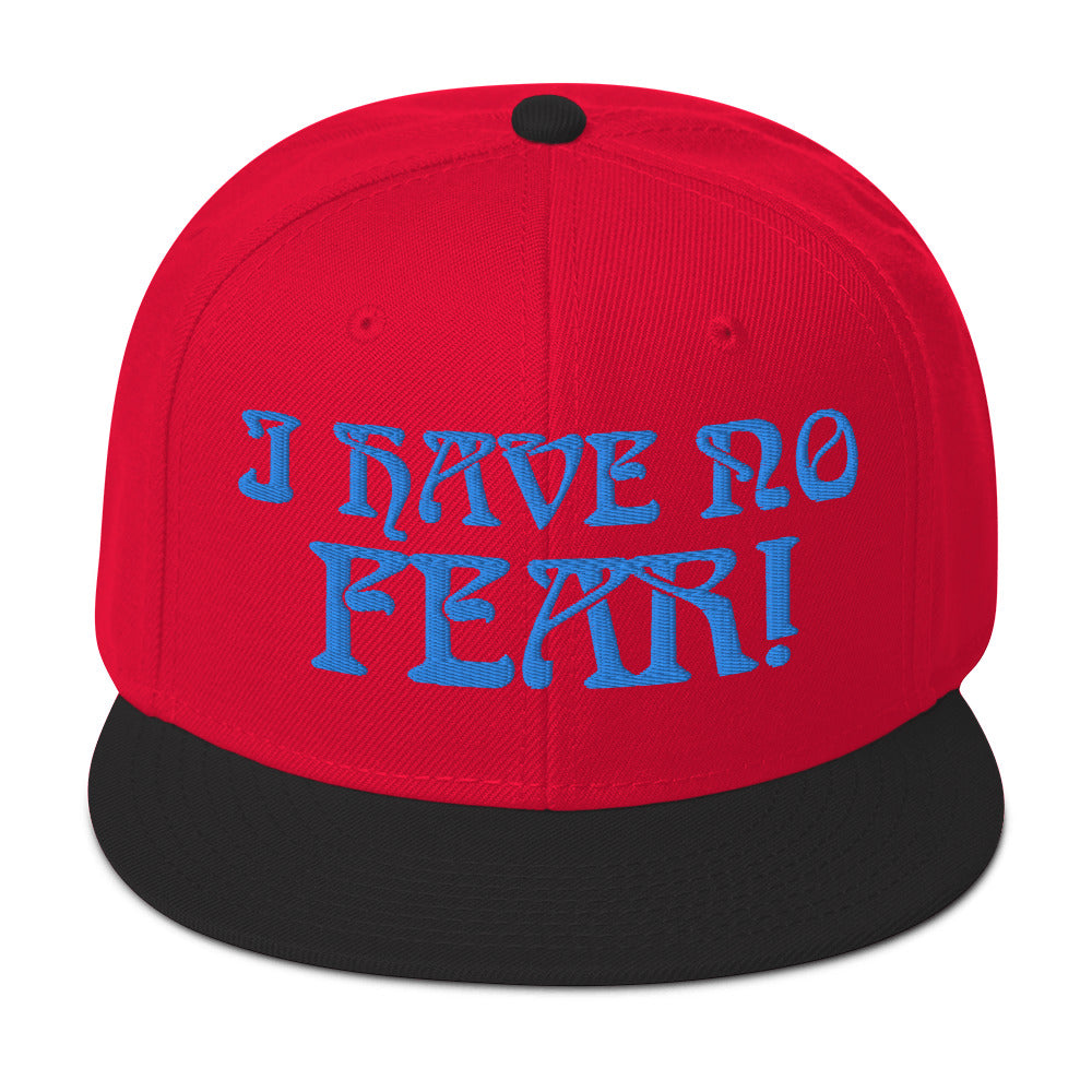 “I HAVE NO FEAR!"Snapback Hat W/Aqua Font