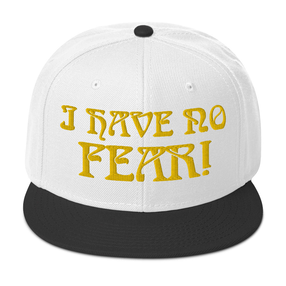 “I HAVE NO FEAR!"Snapback Hat W/Gold Font