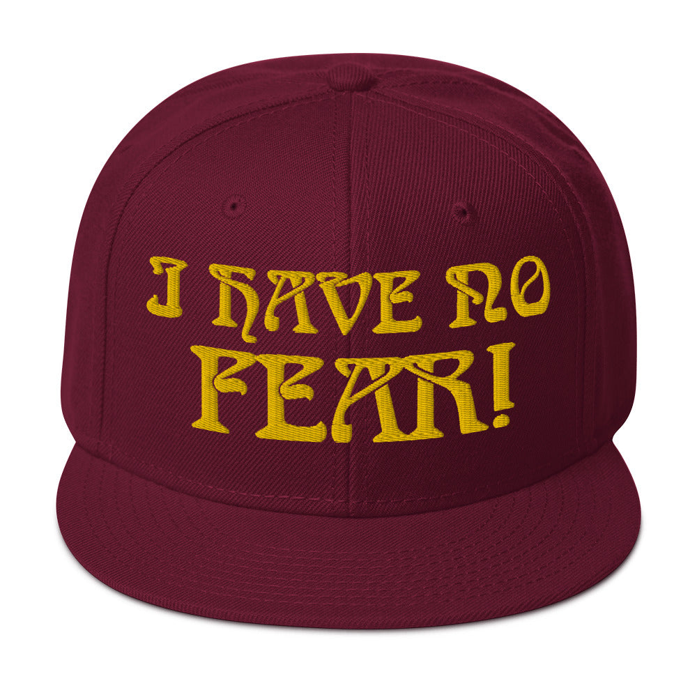 “I HAVE NO FEAR!"Snapback Hat W/Gold Font
