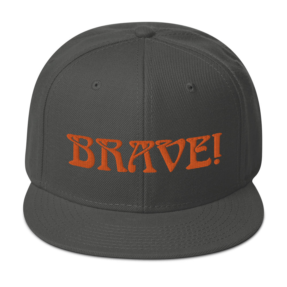 “BRAVE!”Snapback Hat W/Orange Font