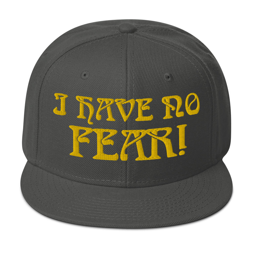 “I HAVE NO FEAR!"Snapback Hat W/Gold Font