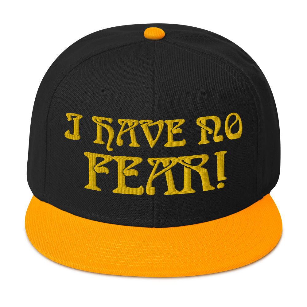 “I HAVE NO FEAR!"Snapback Hat W/Gold Font