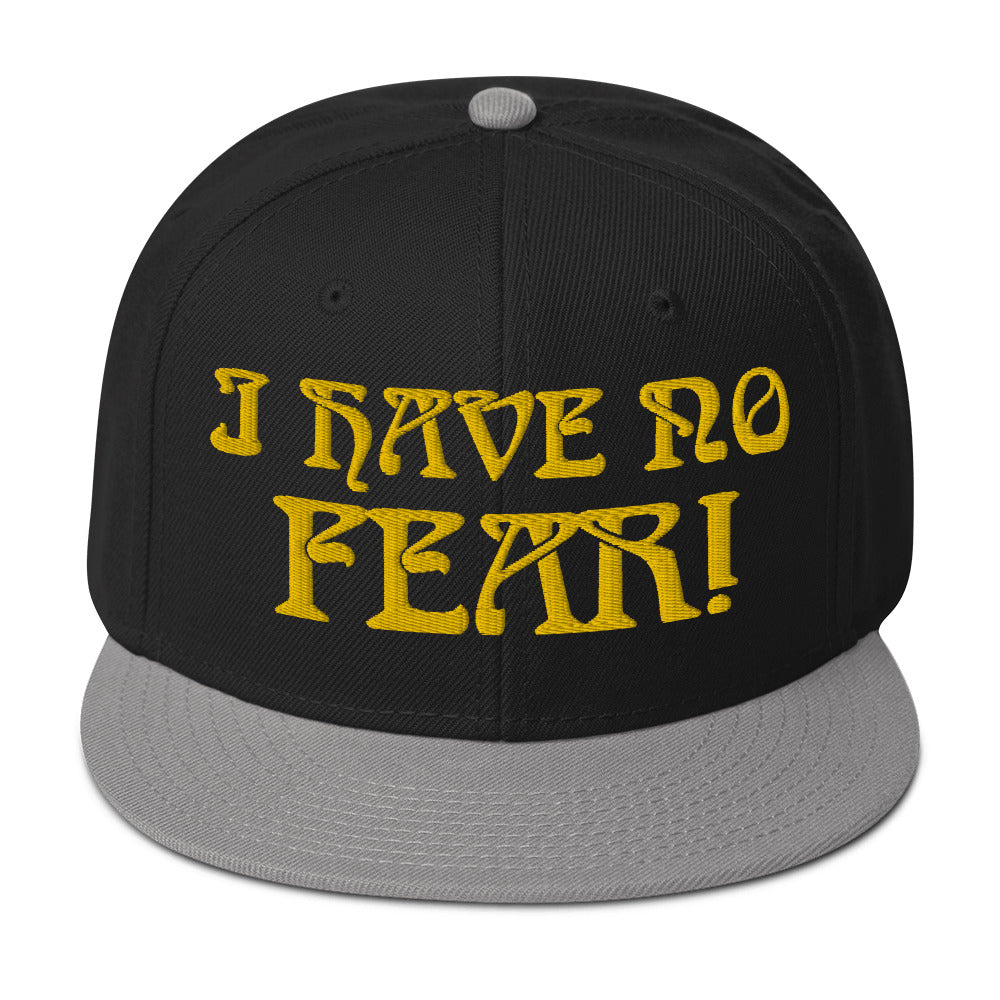 “I HAVE NO FEAR!"Snapback Hat W/Gold Font