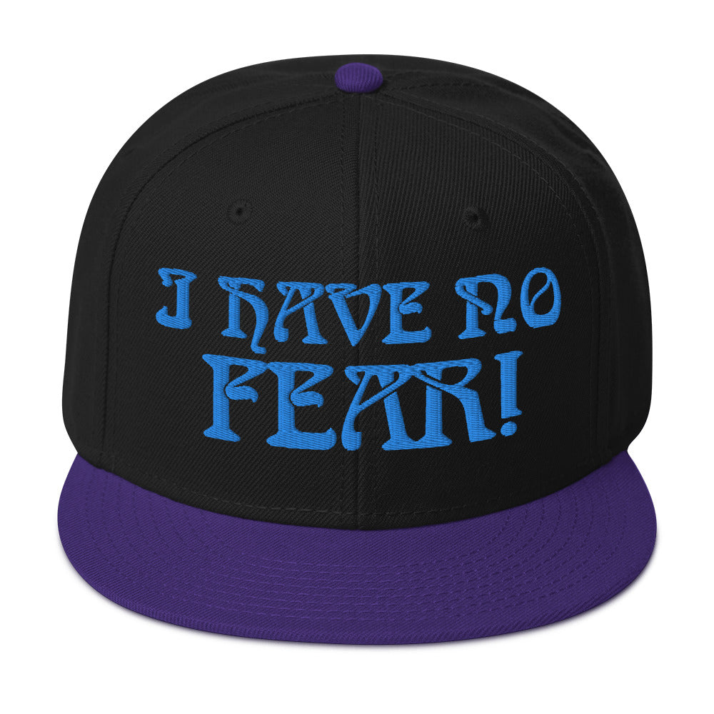 “I HAVE NO FEAR!"Snapback Hat W/Aqua Font