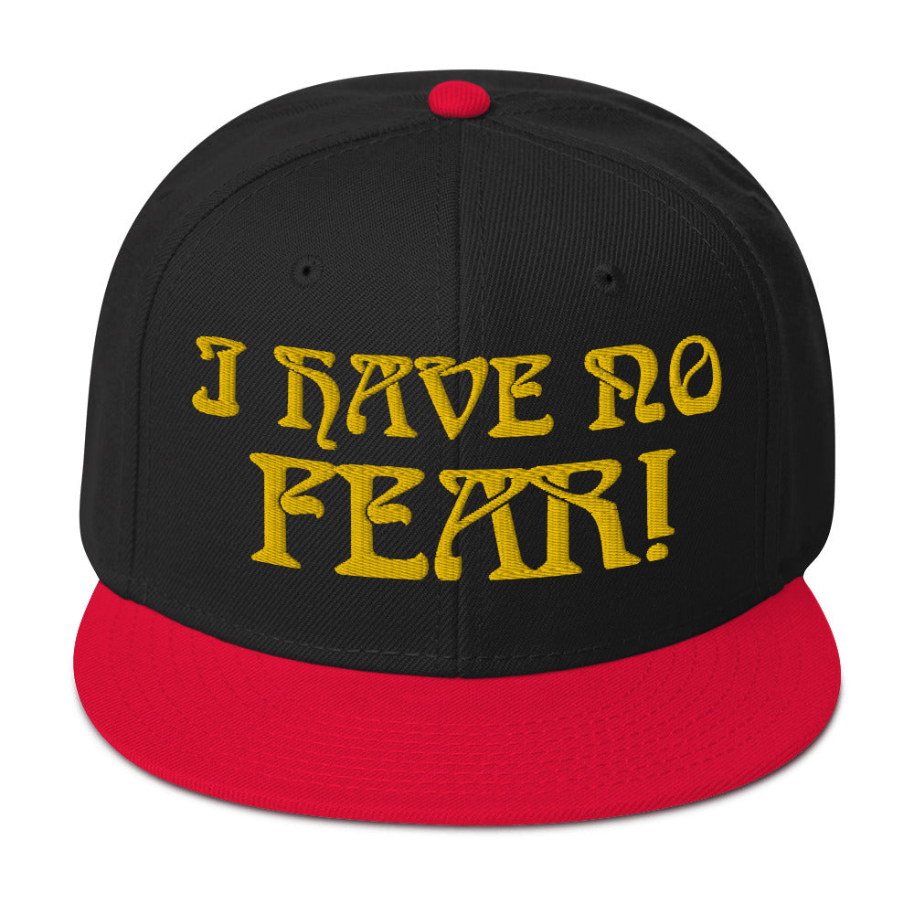 “I HAVE NO FEAR!"Snapback Hat W/Gold Font