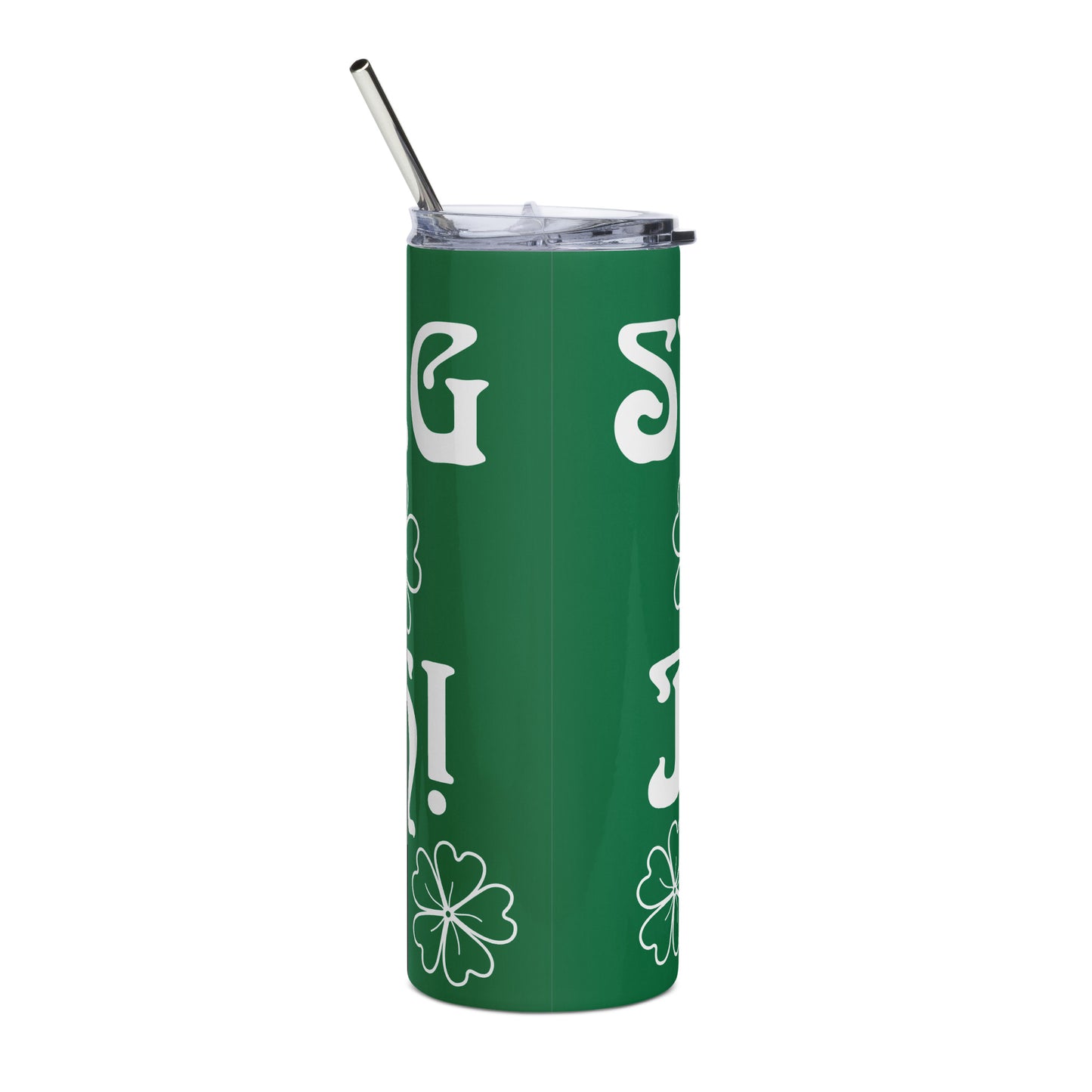 “STRONG & IRISH!”Green Stainless Steel Tumbler W/White Font