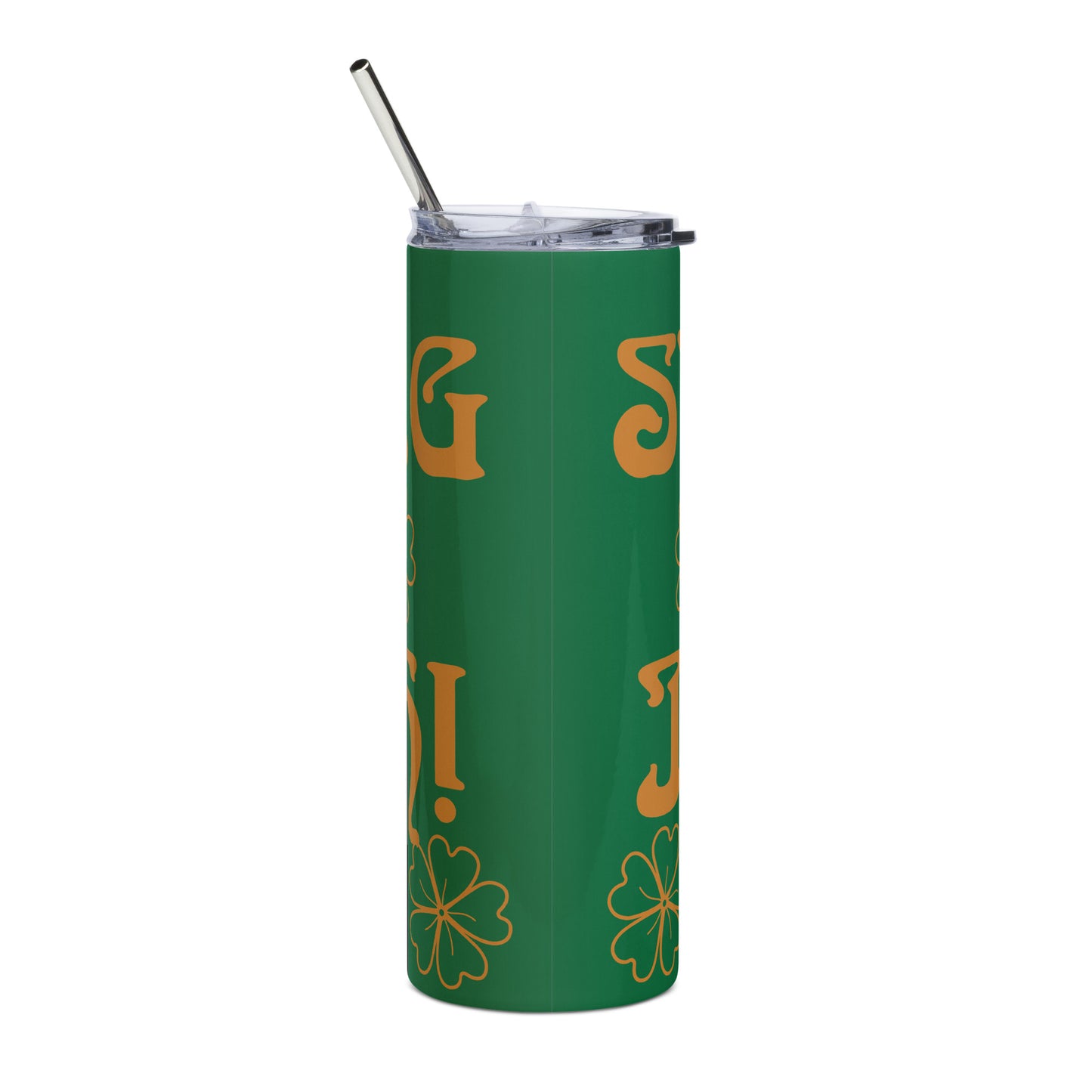 “STRONG & IRISH!”Green Stainless Steel Tumbler W/Bronze Font