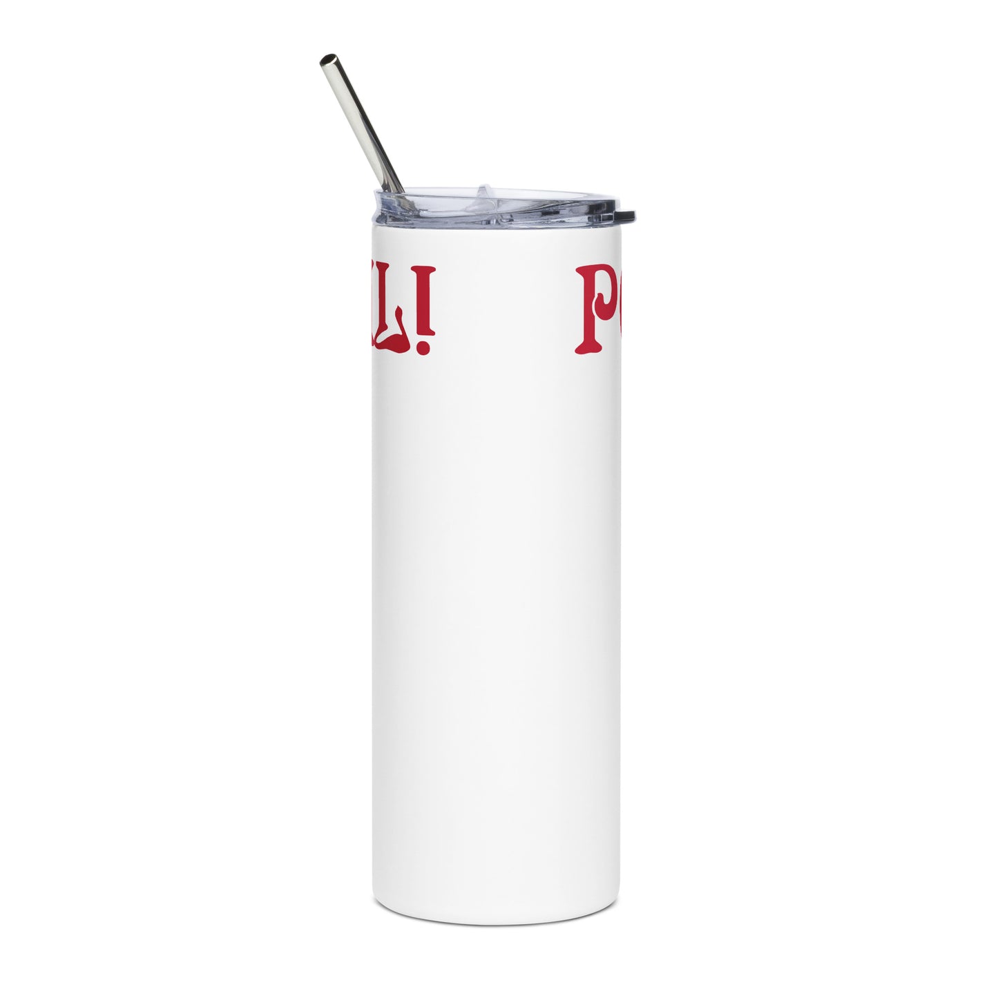 “POWERFUL!”Stainless Steel Tumbler W/Red Font