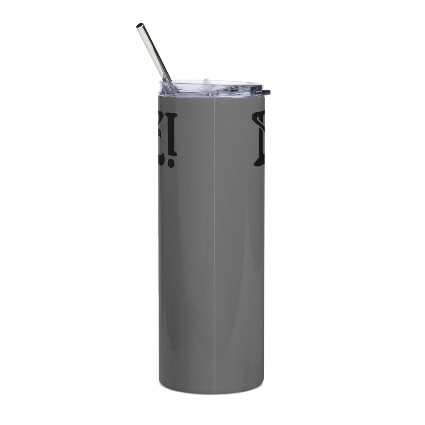 “BRAVE!”Grey Stainless Steel Tumbler W/Black Font