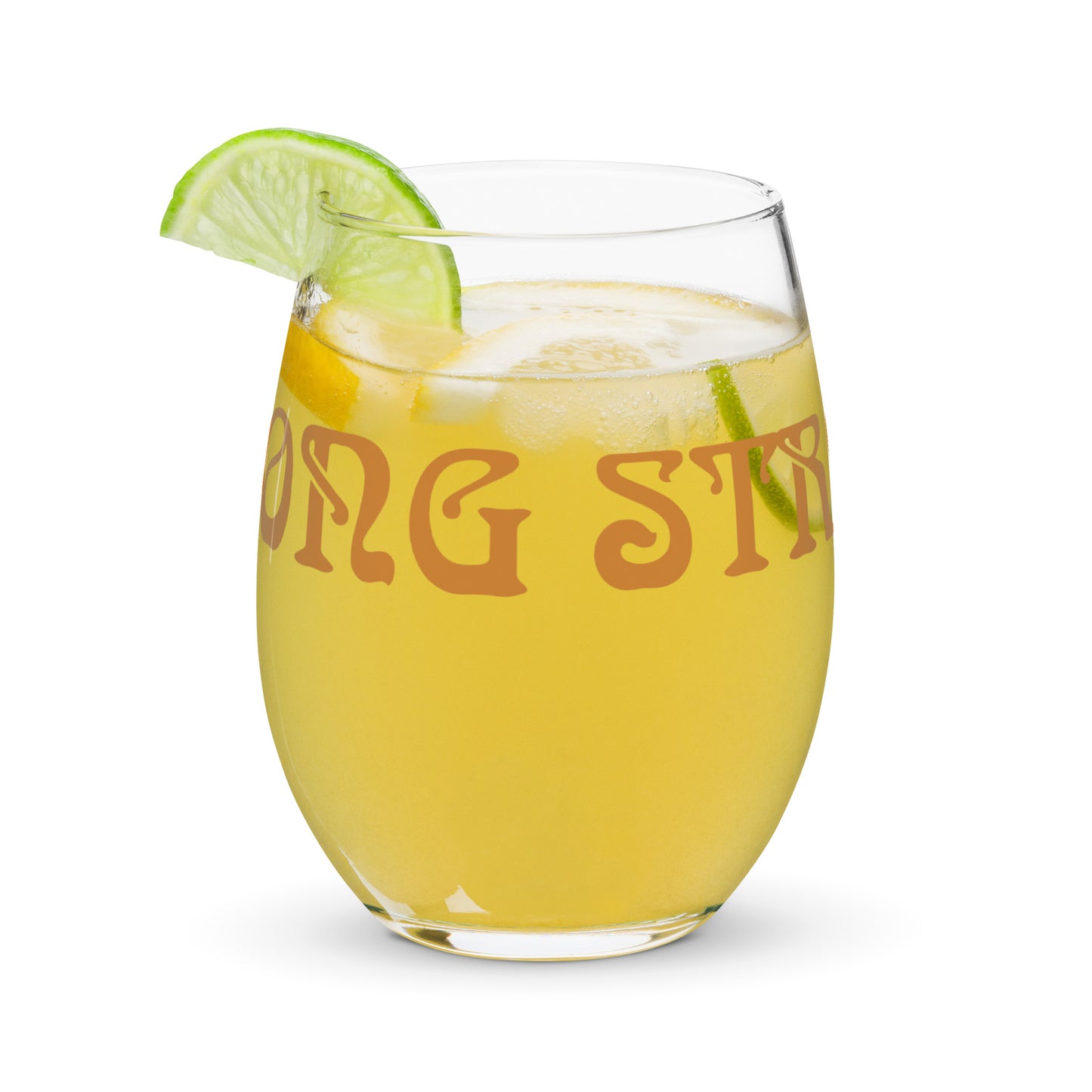 “STRONG”Stemless Wine Glass W/Bronze Font