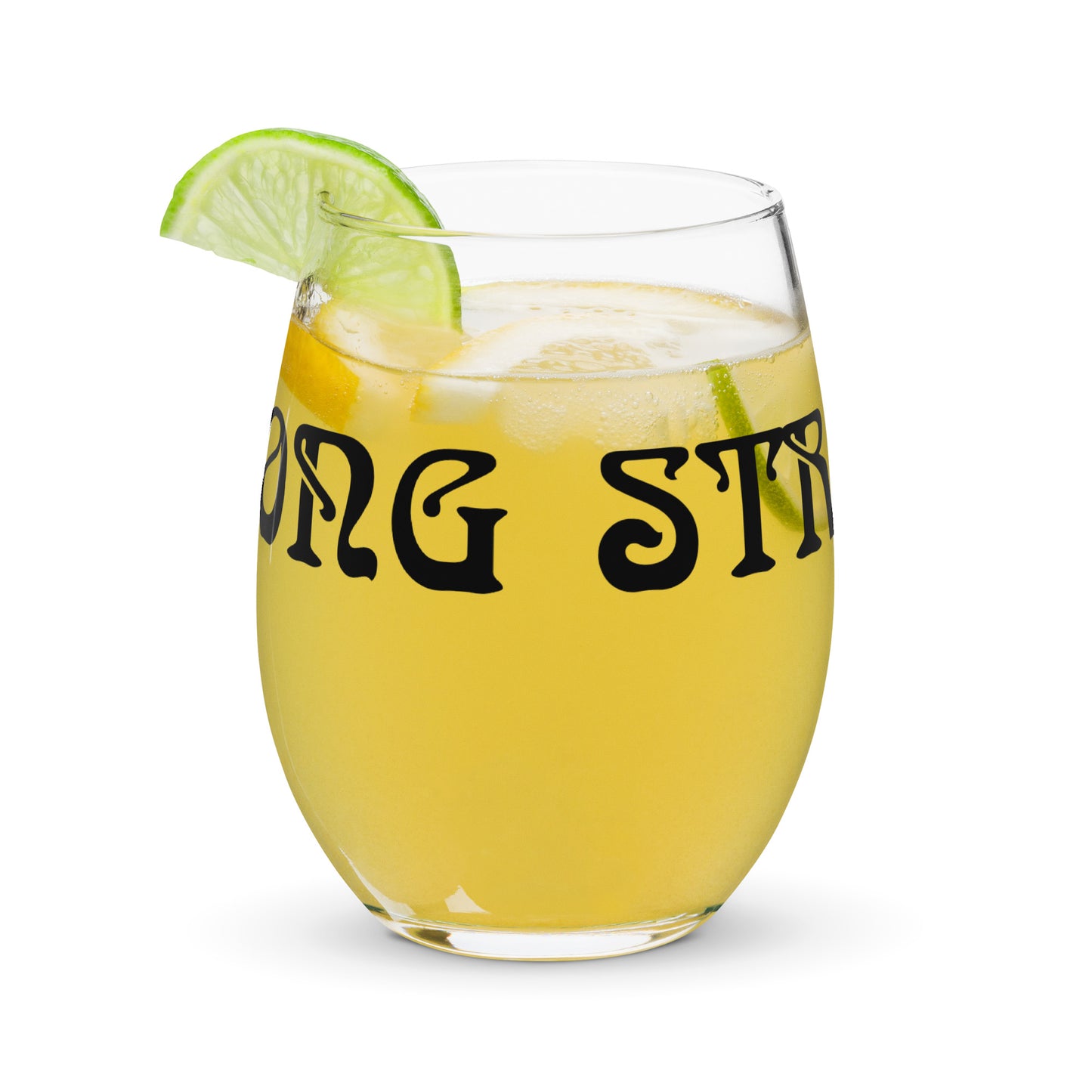 “STRONG”Stemless Wine Glass W/Black Font