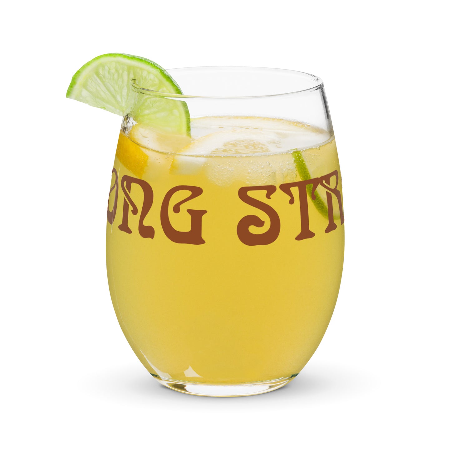 “STRONG”Stemless Wine Glass W/Brown Font