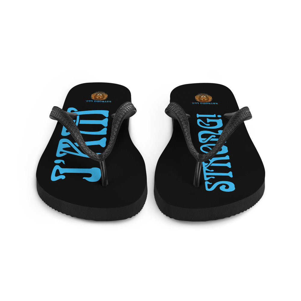 “I’AM STRONG!” Black Unisex Flip-Flops W/SkyBlue Font