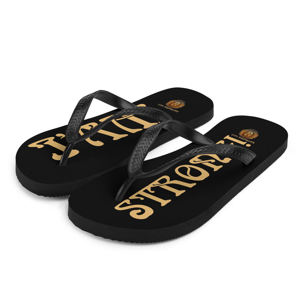 “I’AM STRONG!” Black Unisex Flip-Flops W/Fawn Font