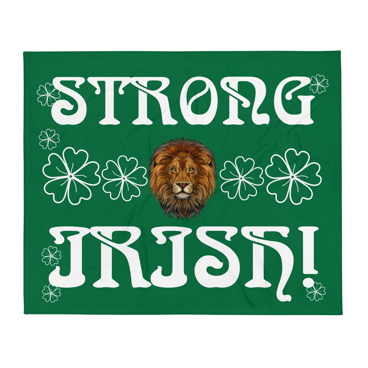 “STRONG,IRISH!”Green Throw Blanket W/White Font