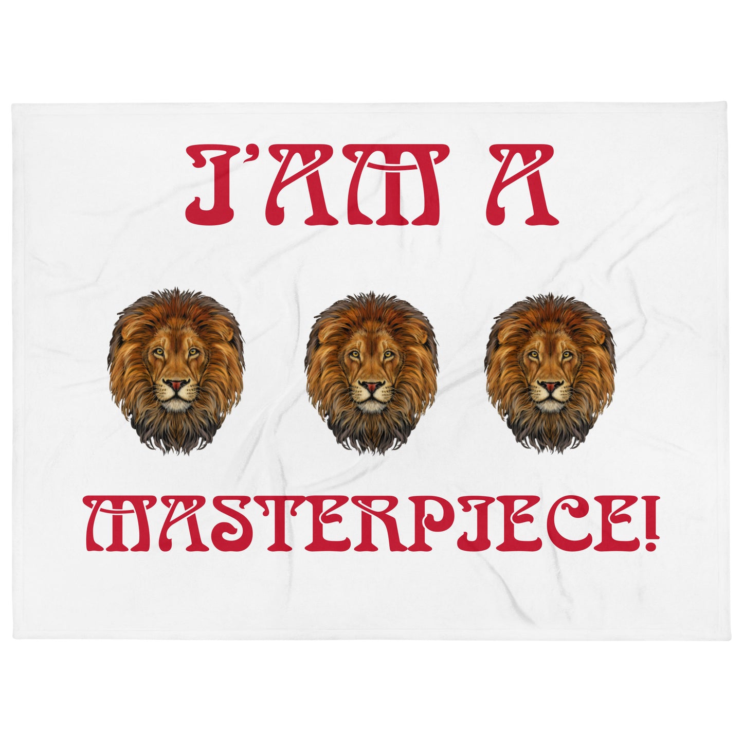 “IAM A MASTERPIECE!”White Throw Blanket W/Three Lions & Red Font