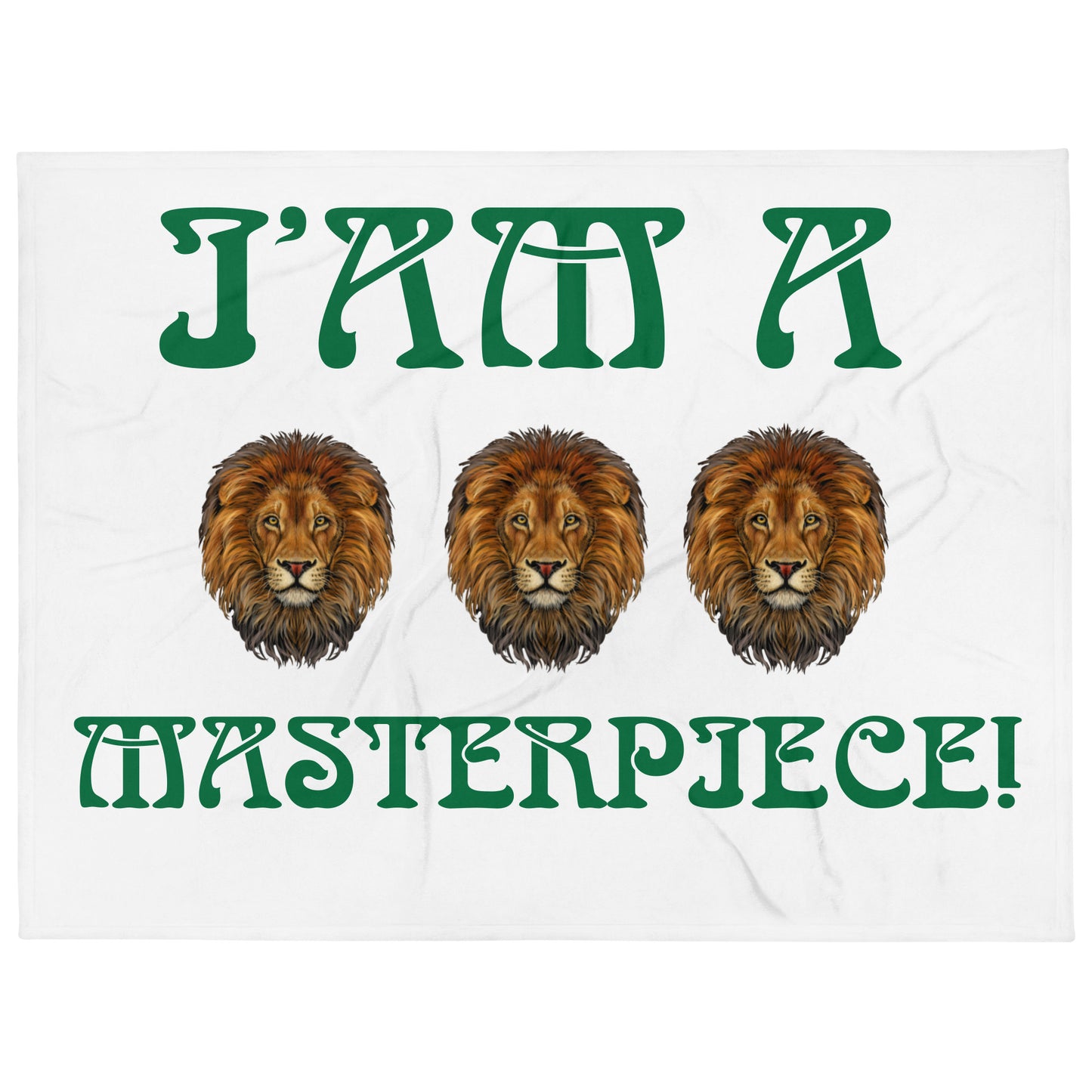“IAM A MASTERPIECE!” White Throw Blanket W/Three Lions & Green Font