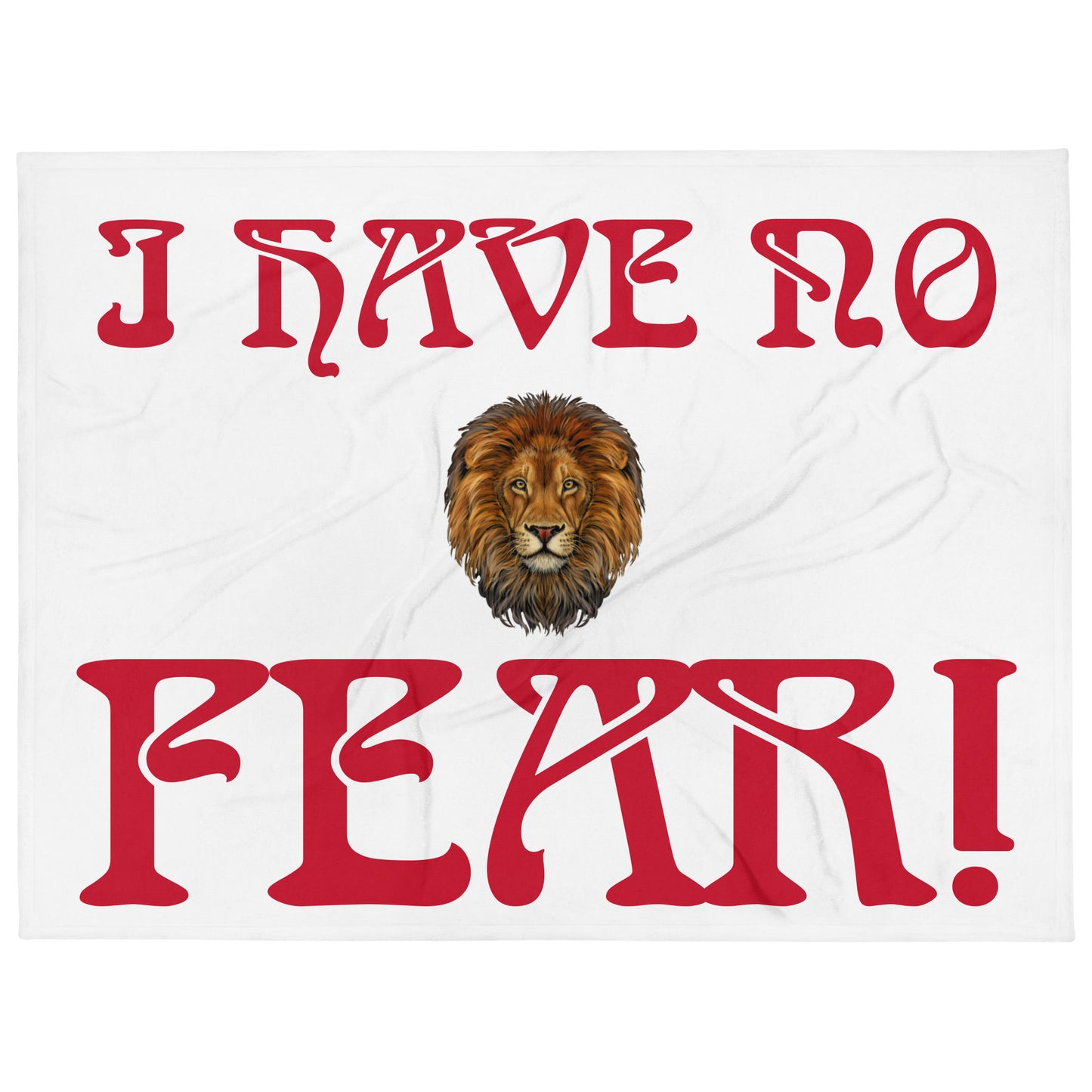 “I HAVE NO FEAR!"WhiteThrow Blanket W/Red Font