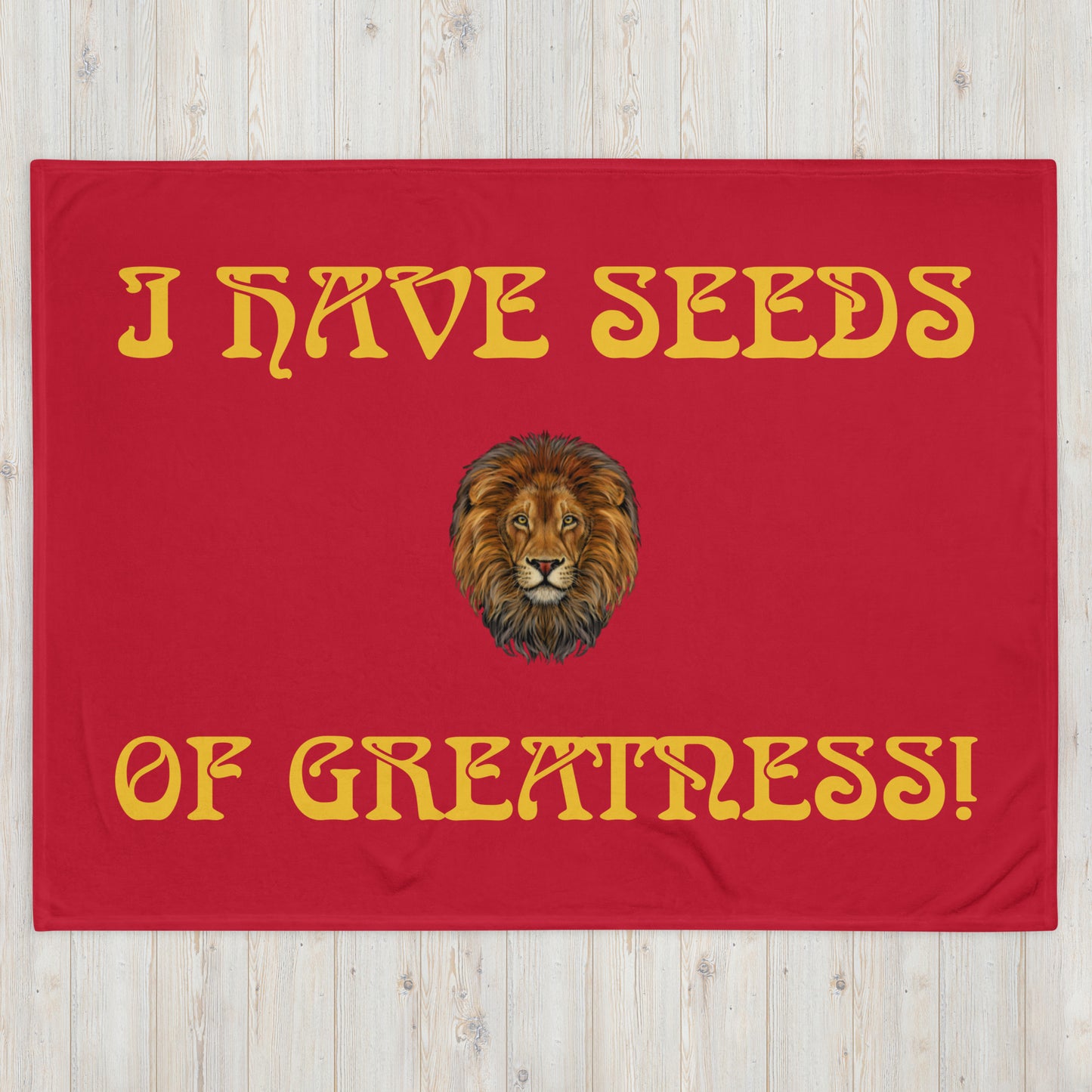 “I HAVE SEEDS OF GREATNESS!”Red Throw Blanket W/Yellow Font