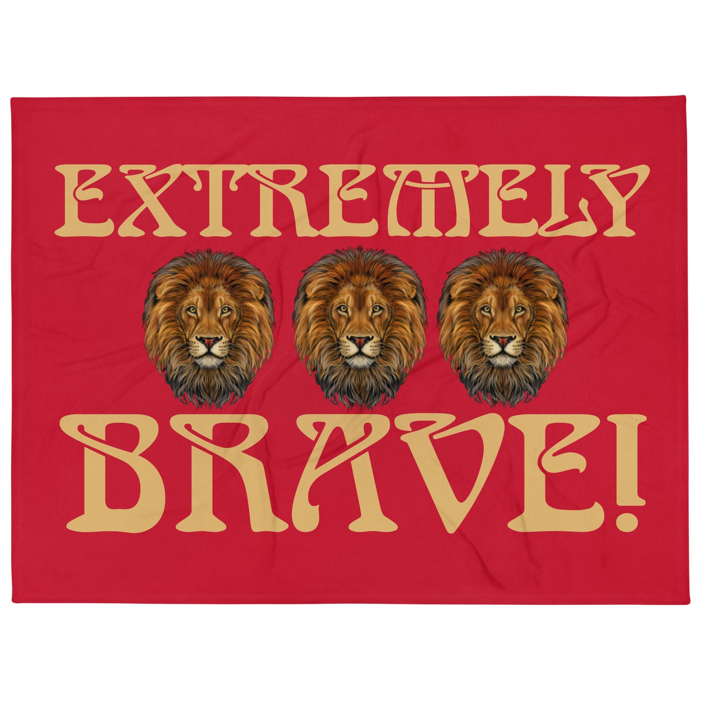 “EXTREMELY BRAVE!”Red Throw Blanket W/Fawn Font