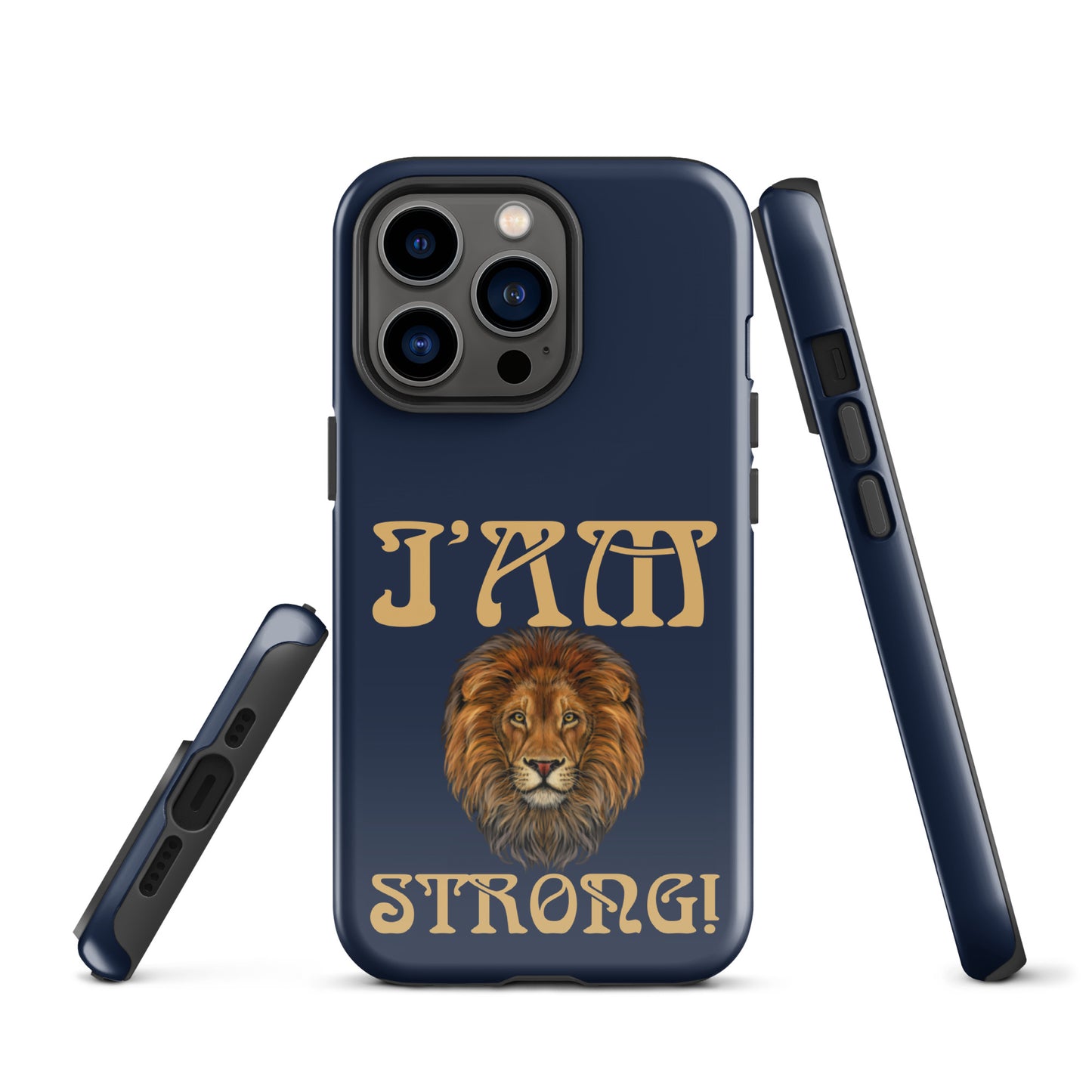 “I’AM STRONG!” Navy Tough Case for iPhone® W/Fawn Font