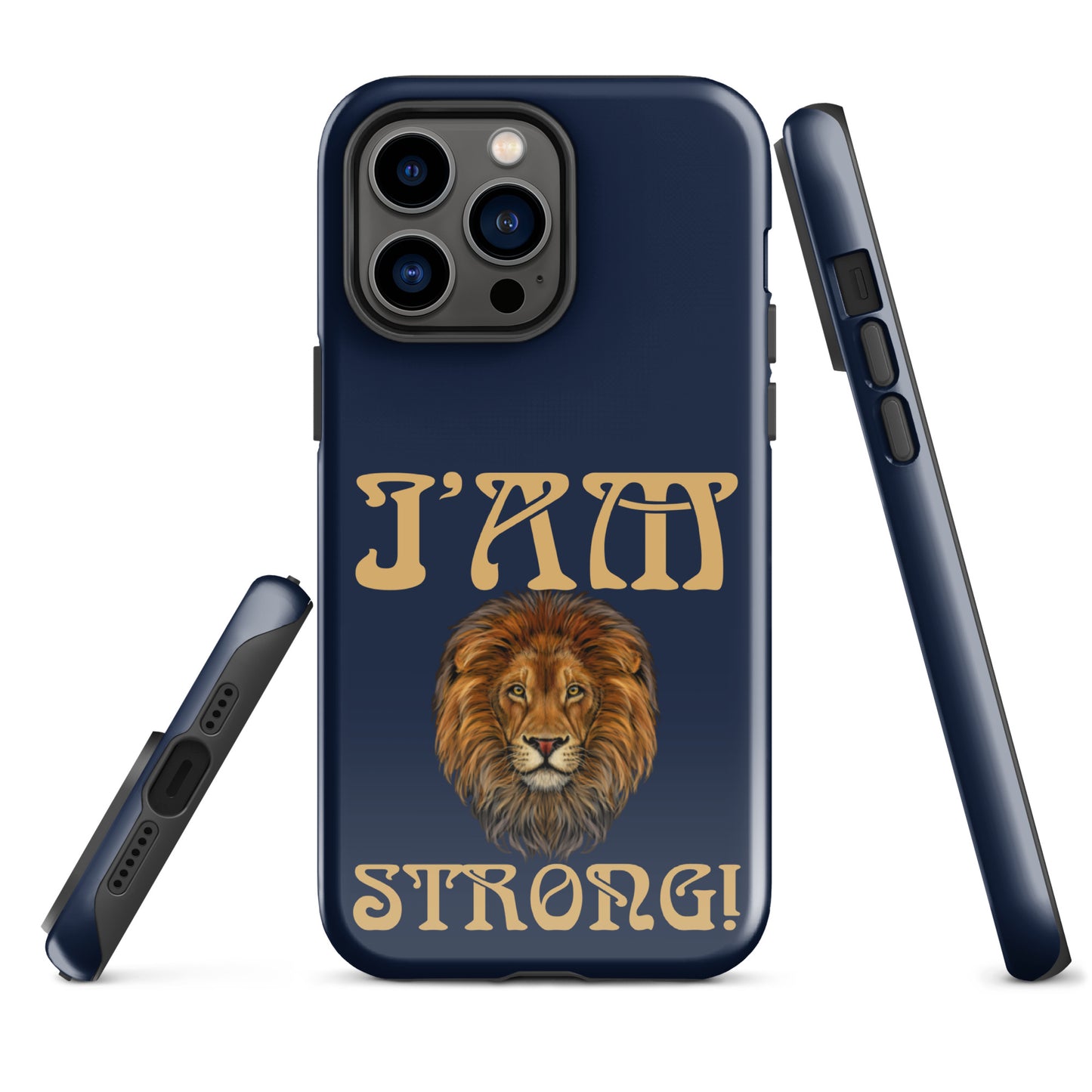 “I’AM STRONG!” Navy Tough Case for iPhone® W/Fawn Font