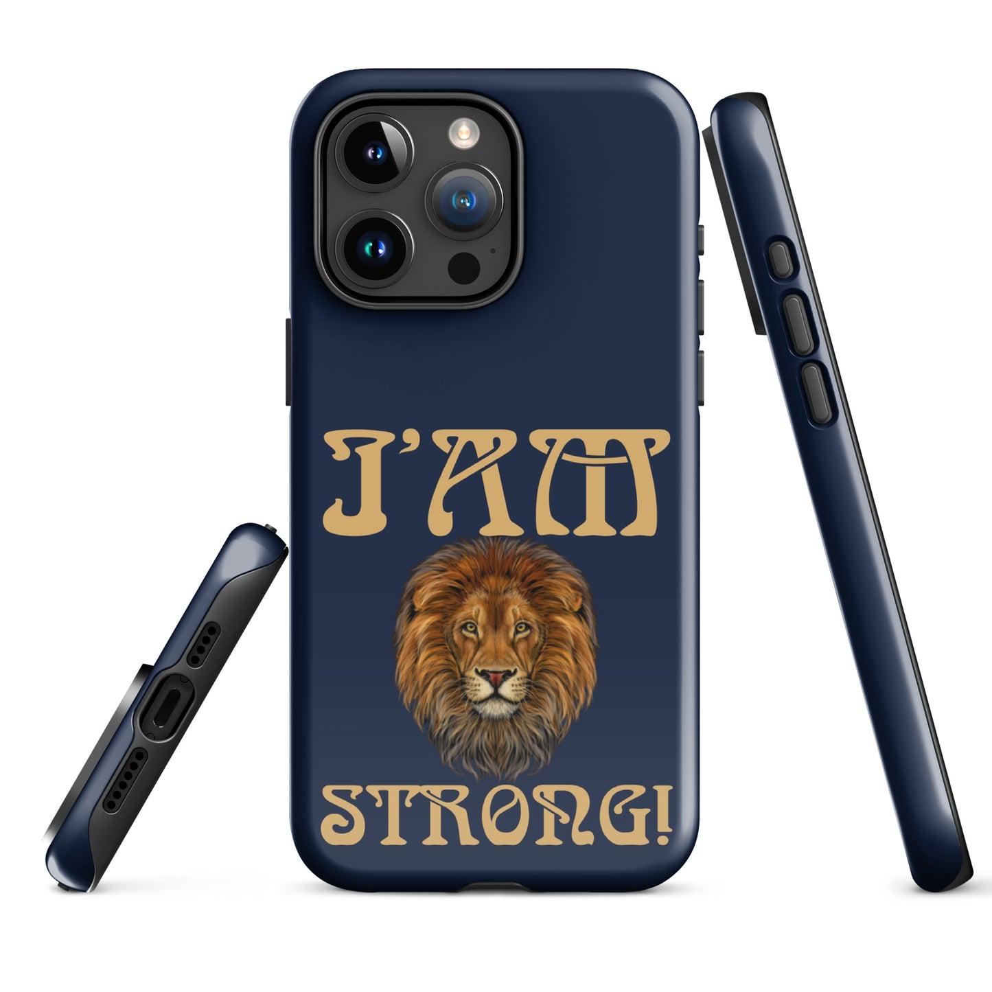“I’AM STRONG!” Navy Tough Case for iPhone® W/Fawn Font