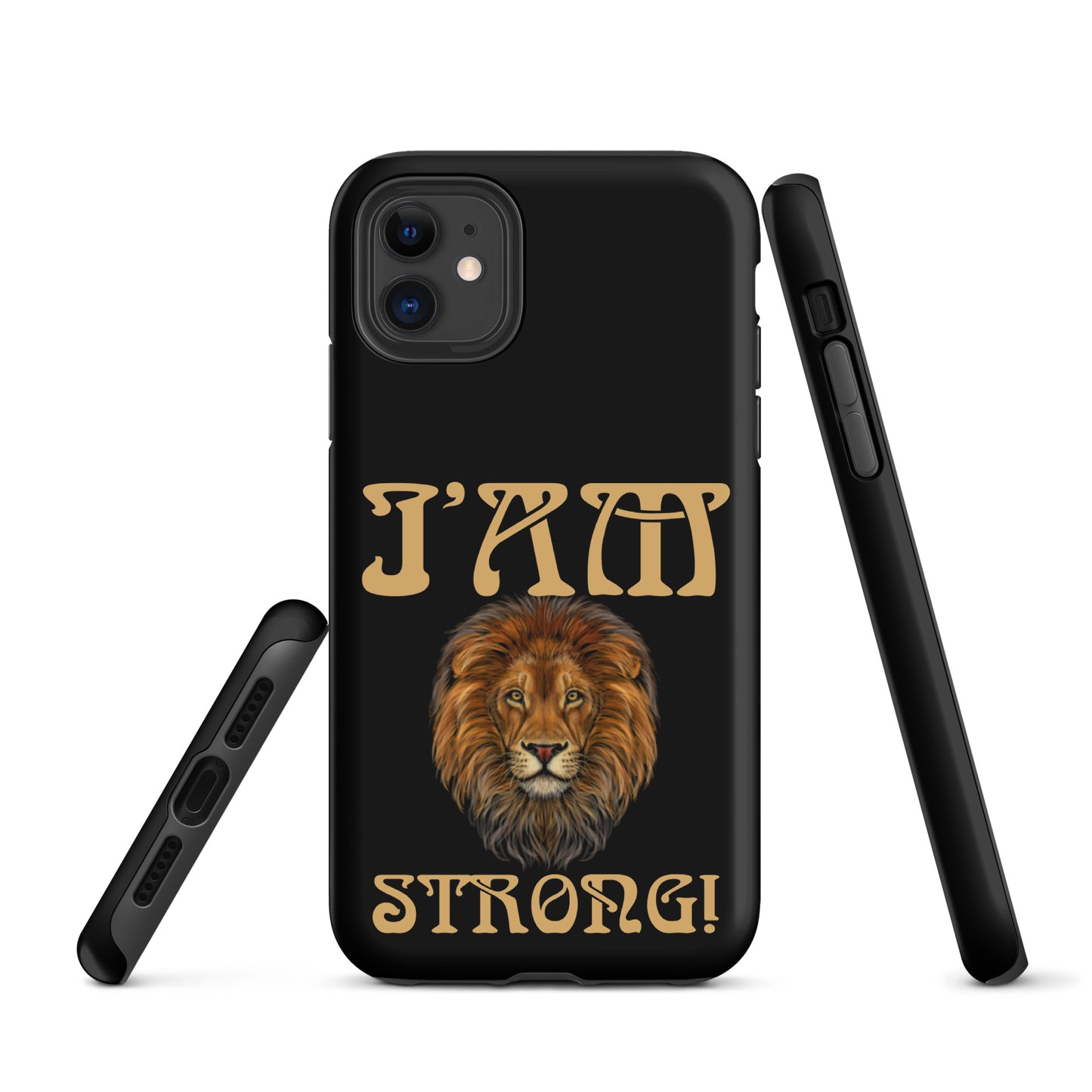 “I’AM STRONG!” Black Tough Case for iPhone® W/Fawn Font