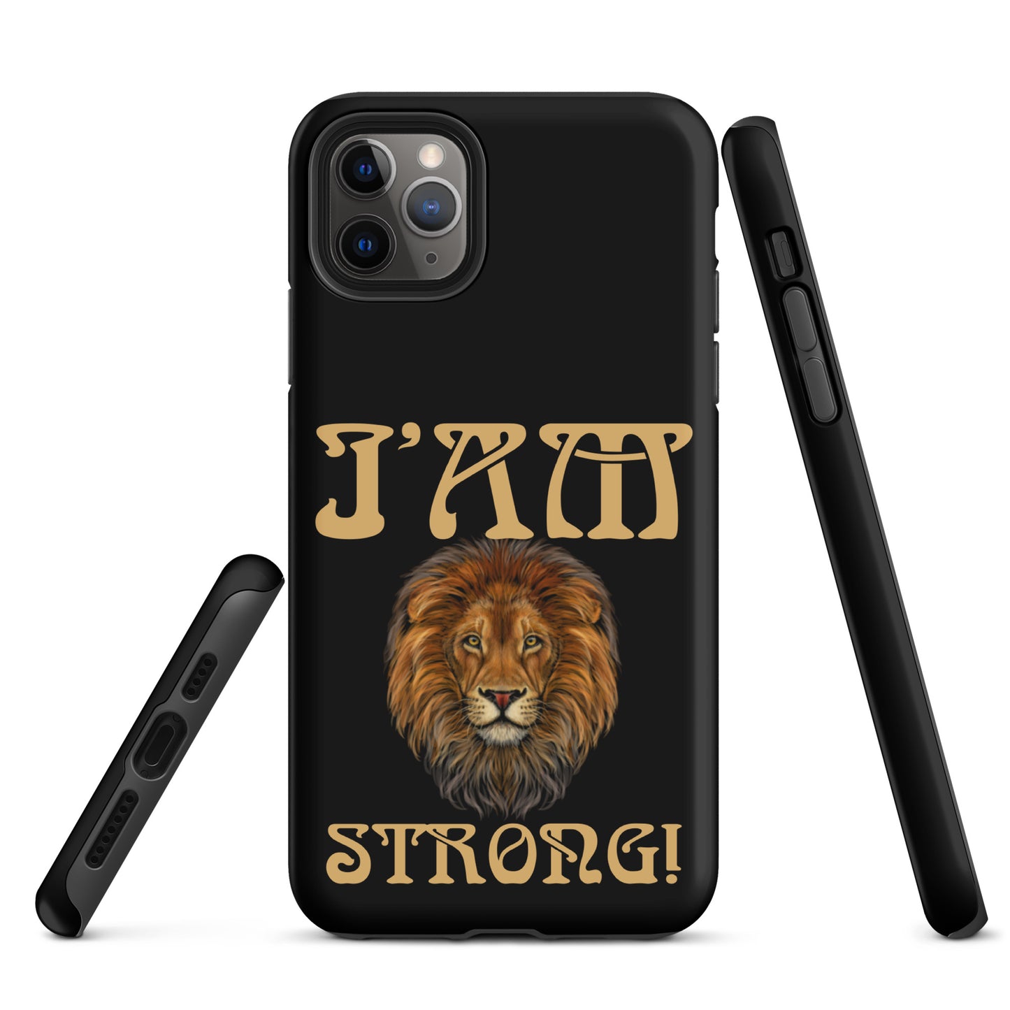 “I’AM STRONG!” Black Tough Case for iPhone® W/Fawn Font