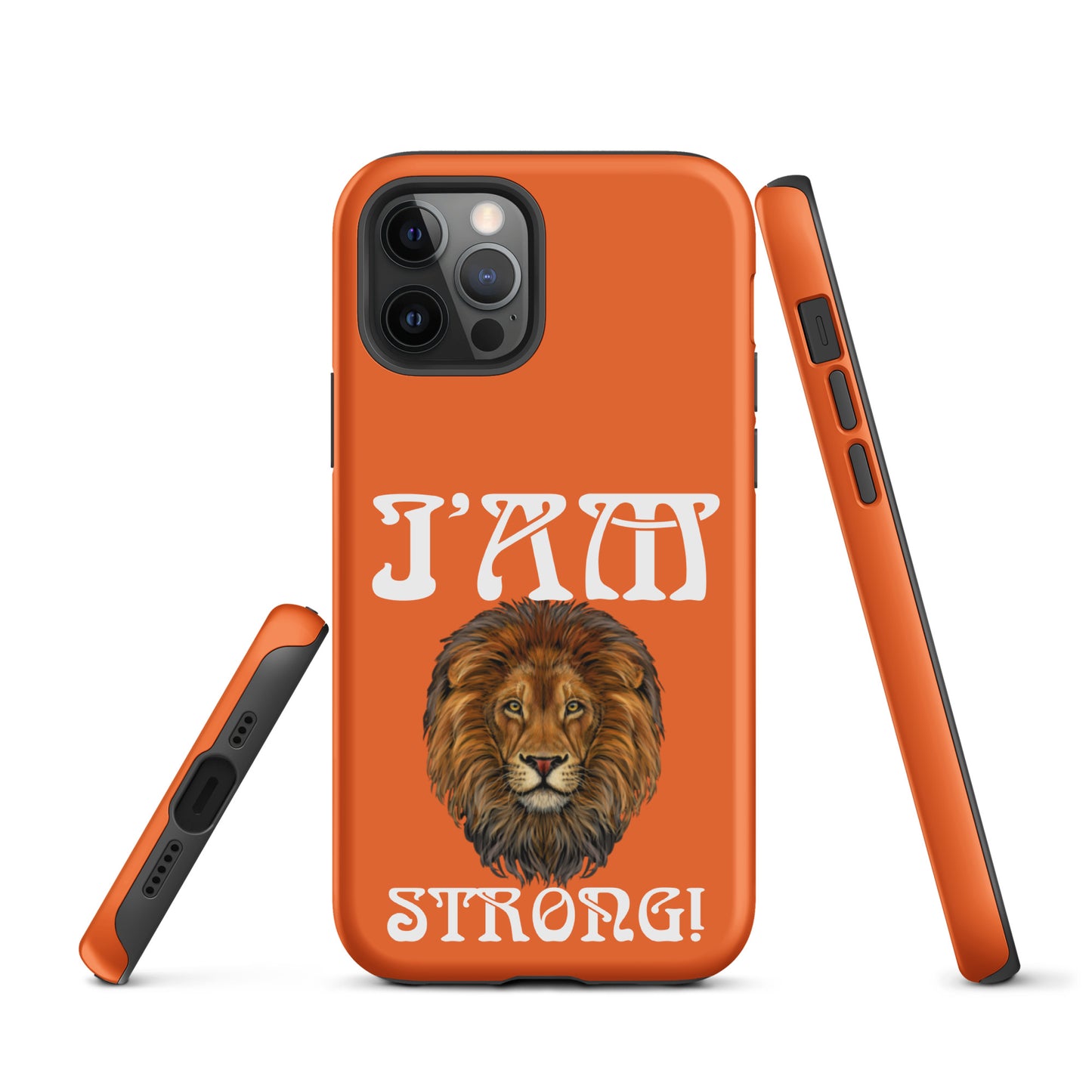 “I’AM STRONG!”Orange Tough Case for iPhone® W/White Font