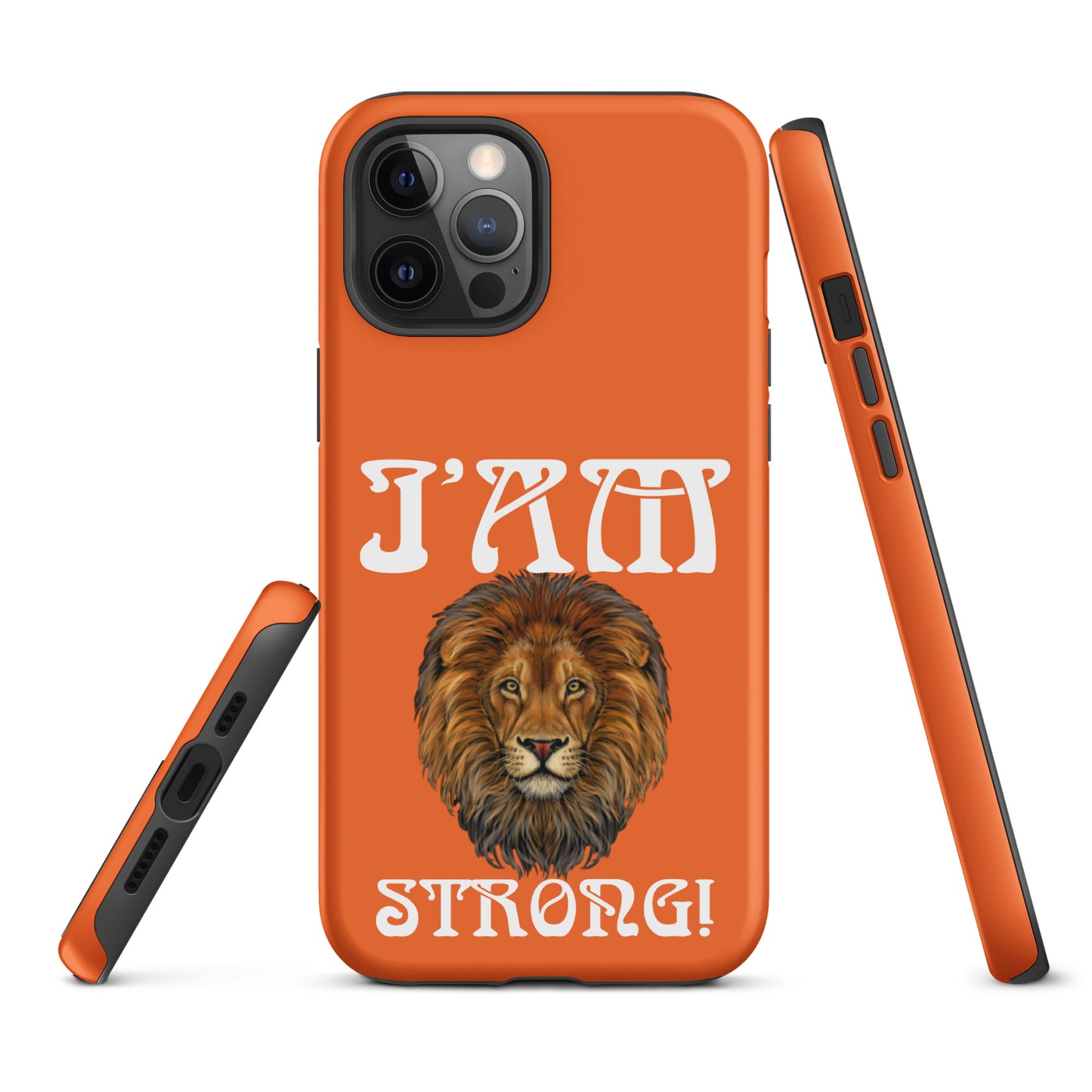 “I’AM STRONG!”Orange Tough Case for iPhone® W/White Font