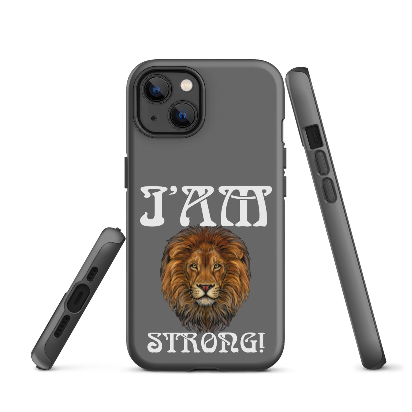 “I’AM STRONG!”Grey Tough Case for iPhone® W/White Font