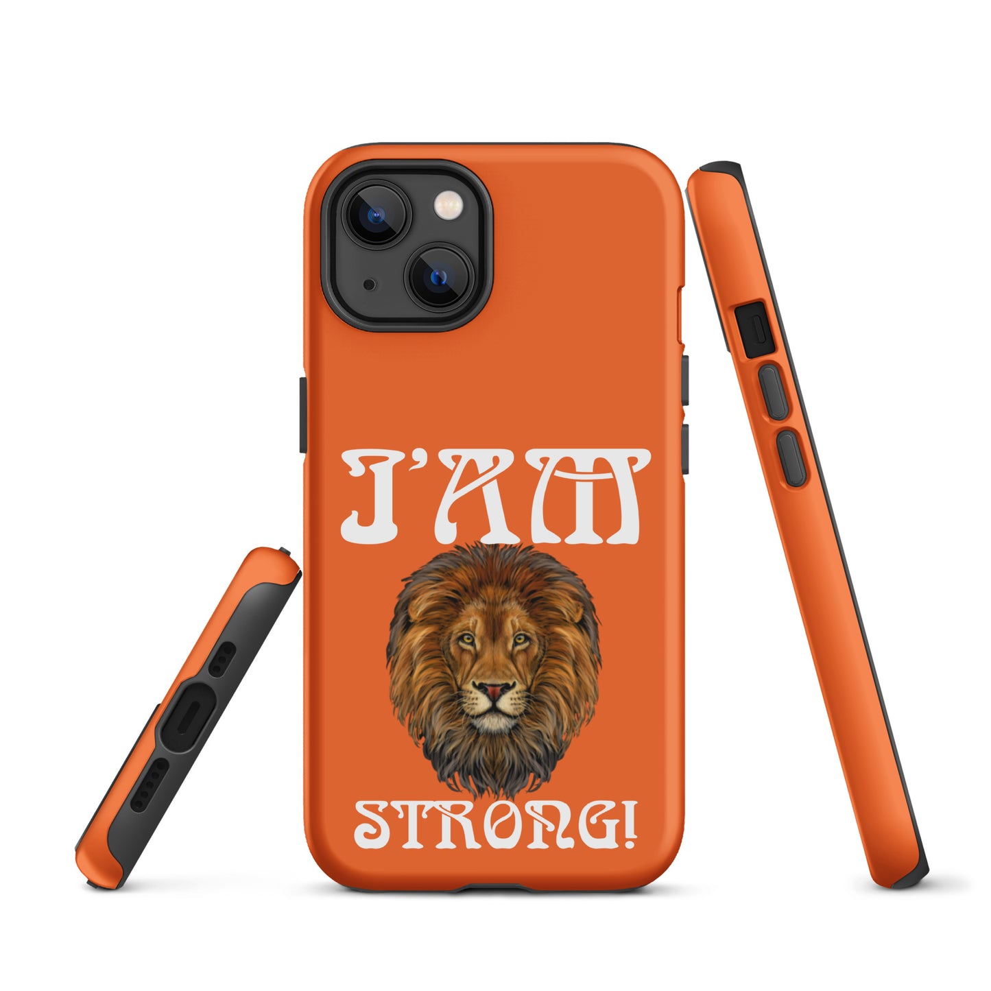 “I’AM STRONG!”Orange Tough Case for iPhone® W/White Font