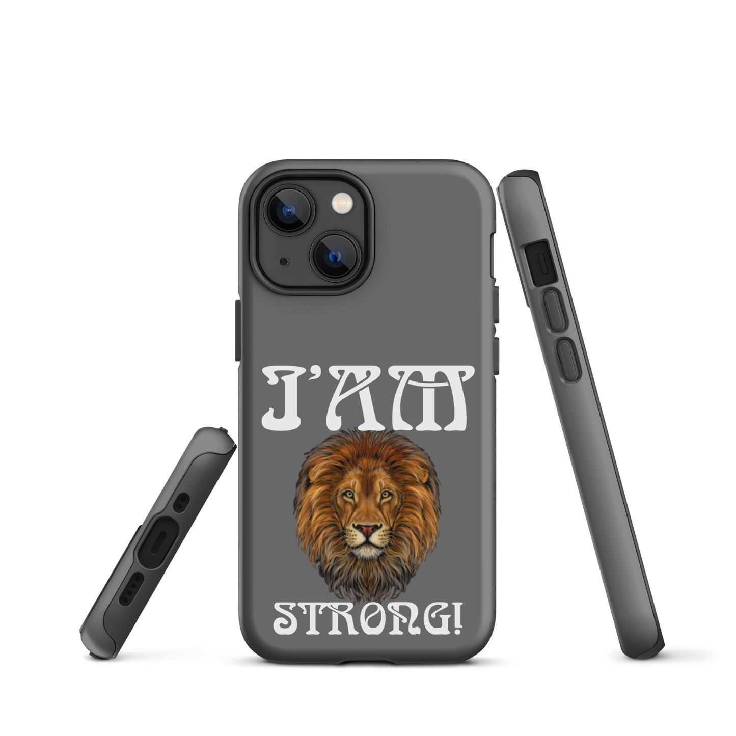 “I’AM STRONG!”Grey Tough Case for iPhone® W/White Font