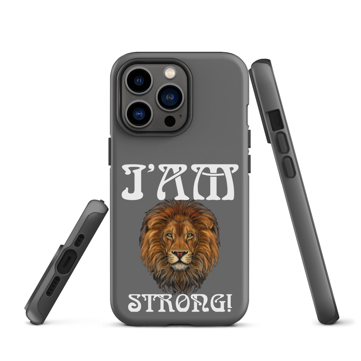 “I’AM STRONG!”Grey Tough Case for iPhone® W/White Font