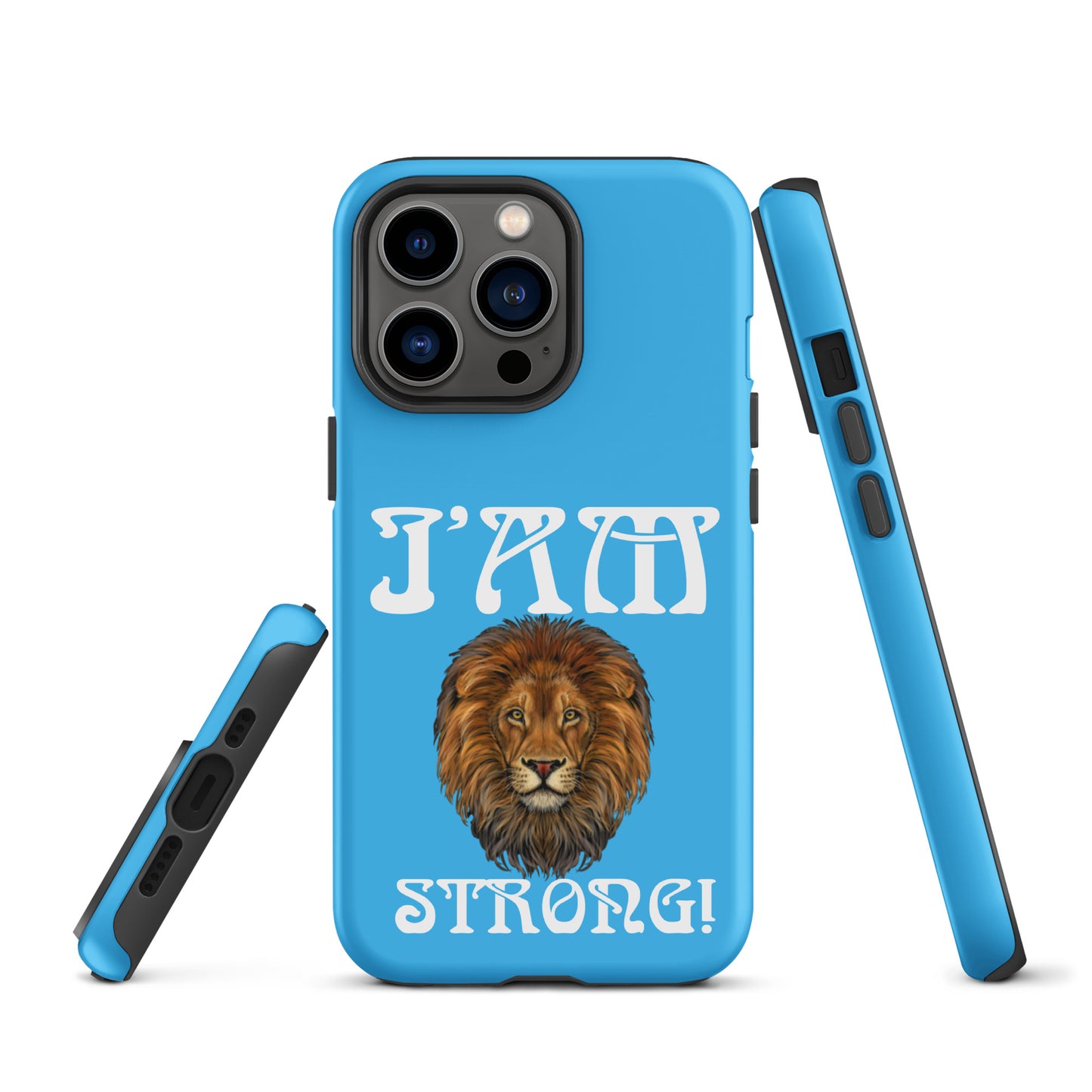 “I’AM STRONG!” SkyBlue Tough Case for iPhone® W/White Font