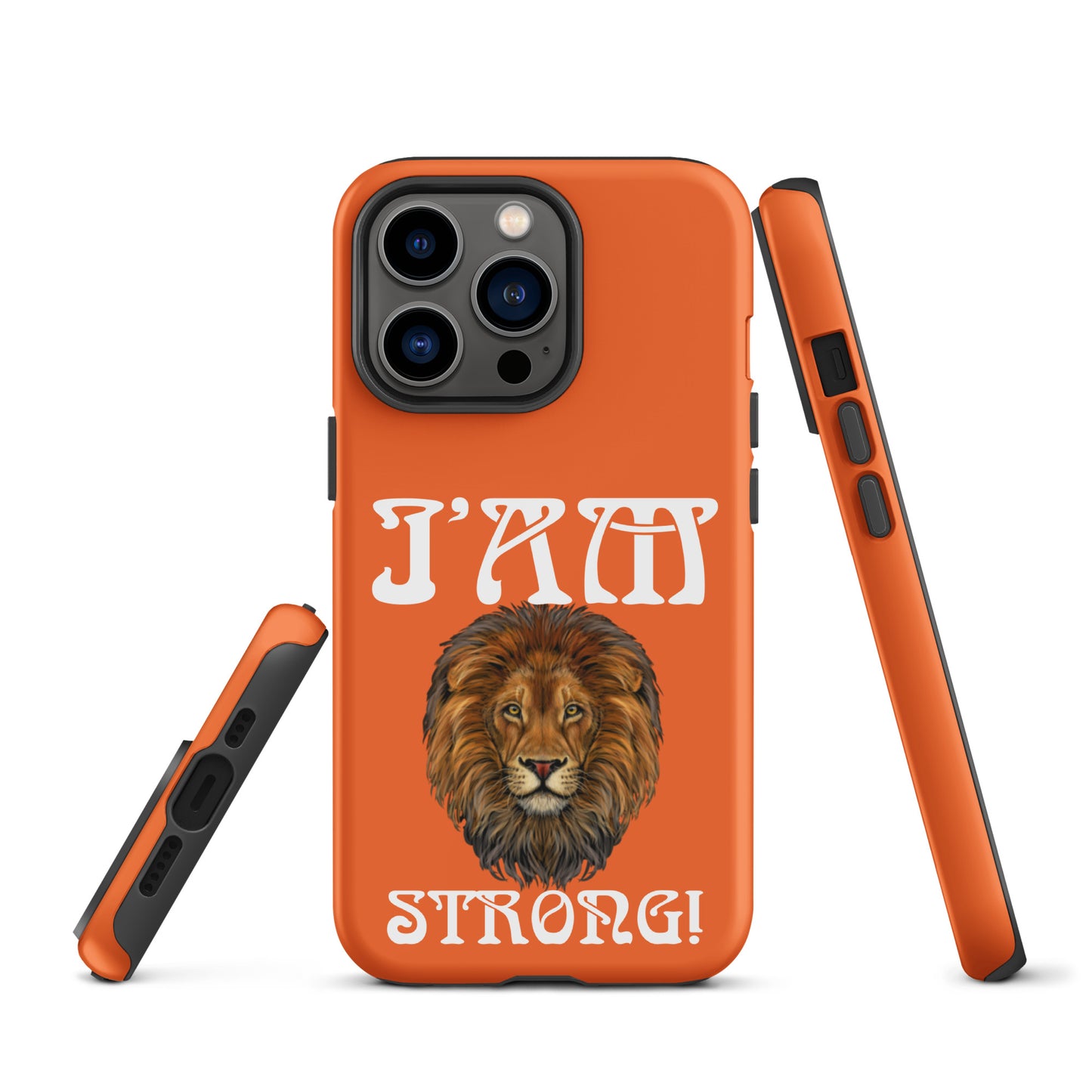 “I’AM STRONG!”Orange Tough Case for iPhone® W/White Font